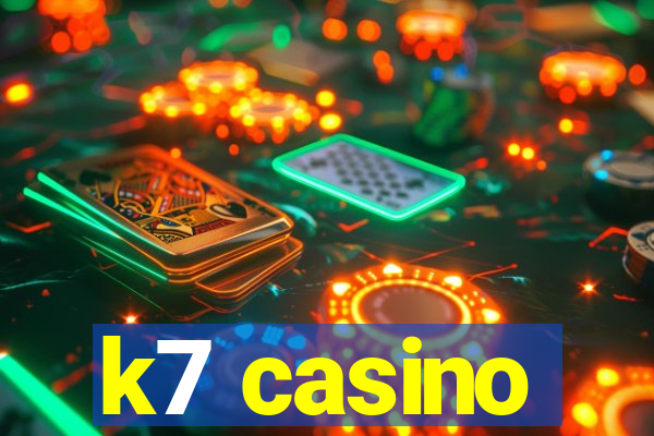 k7 casino